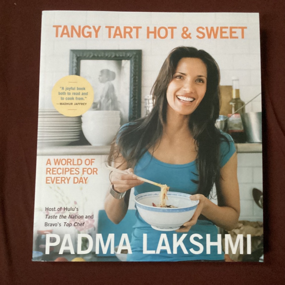 Tangy Tart Hot & Sweet Cookbook by Padma Lakshmi NEW